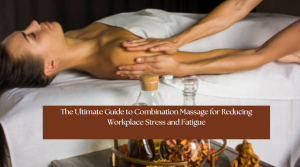 Combination Massage